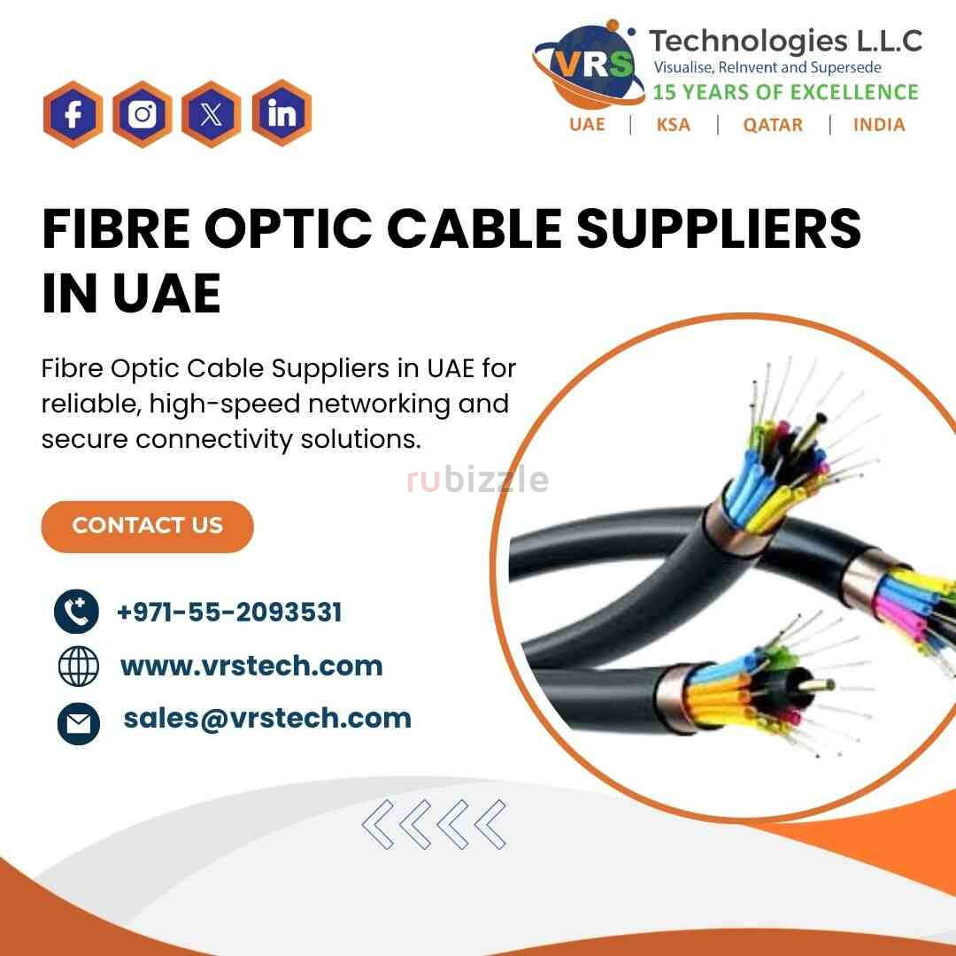 Who Are the Best Fibre Optic Cable Suppliers in UAE?